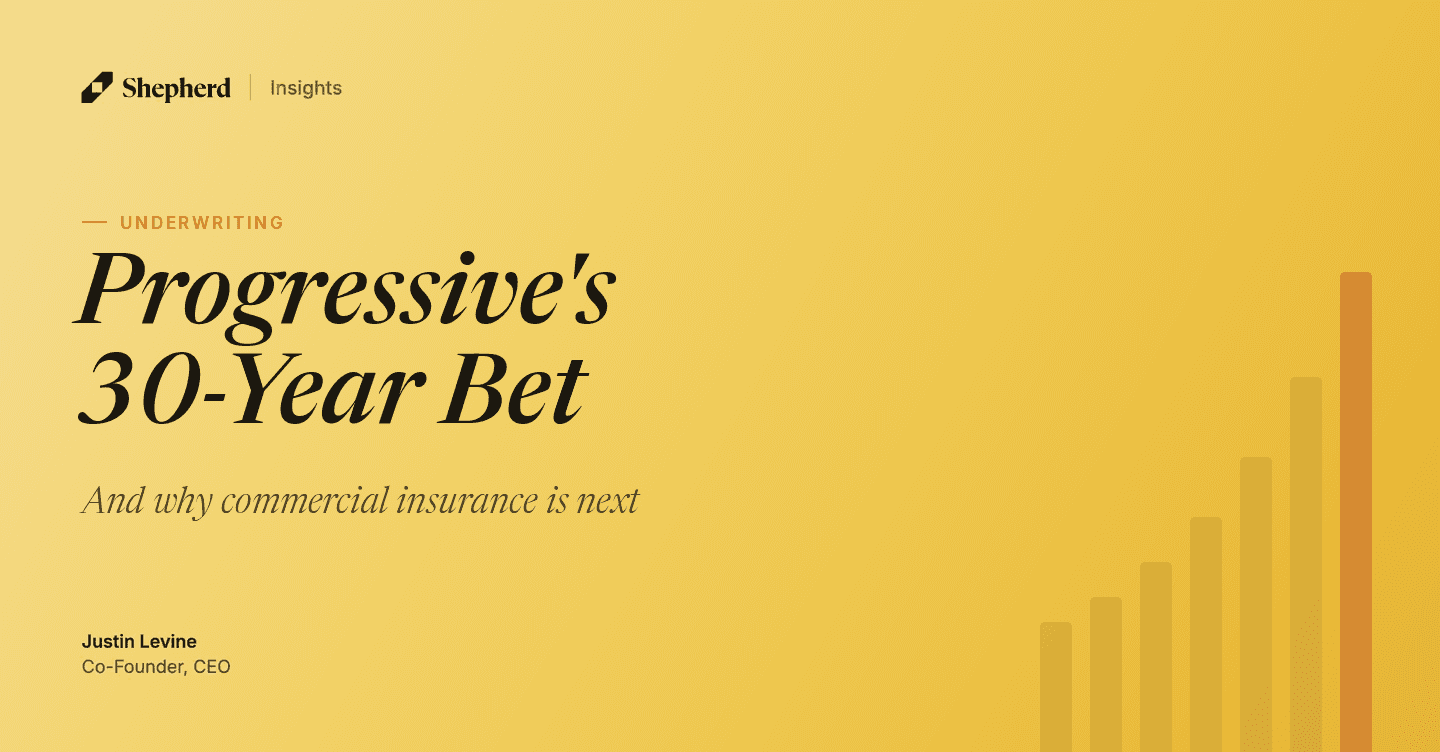 Progressive's 30-Year Bet: and why commercial insurance is next, by Justin Levine, Co-Founder and CEO